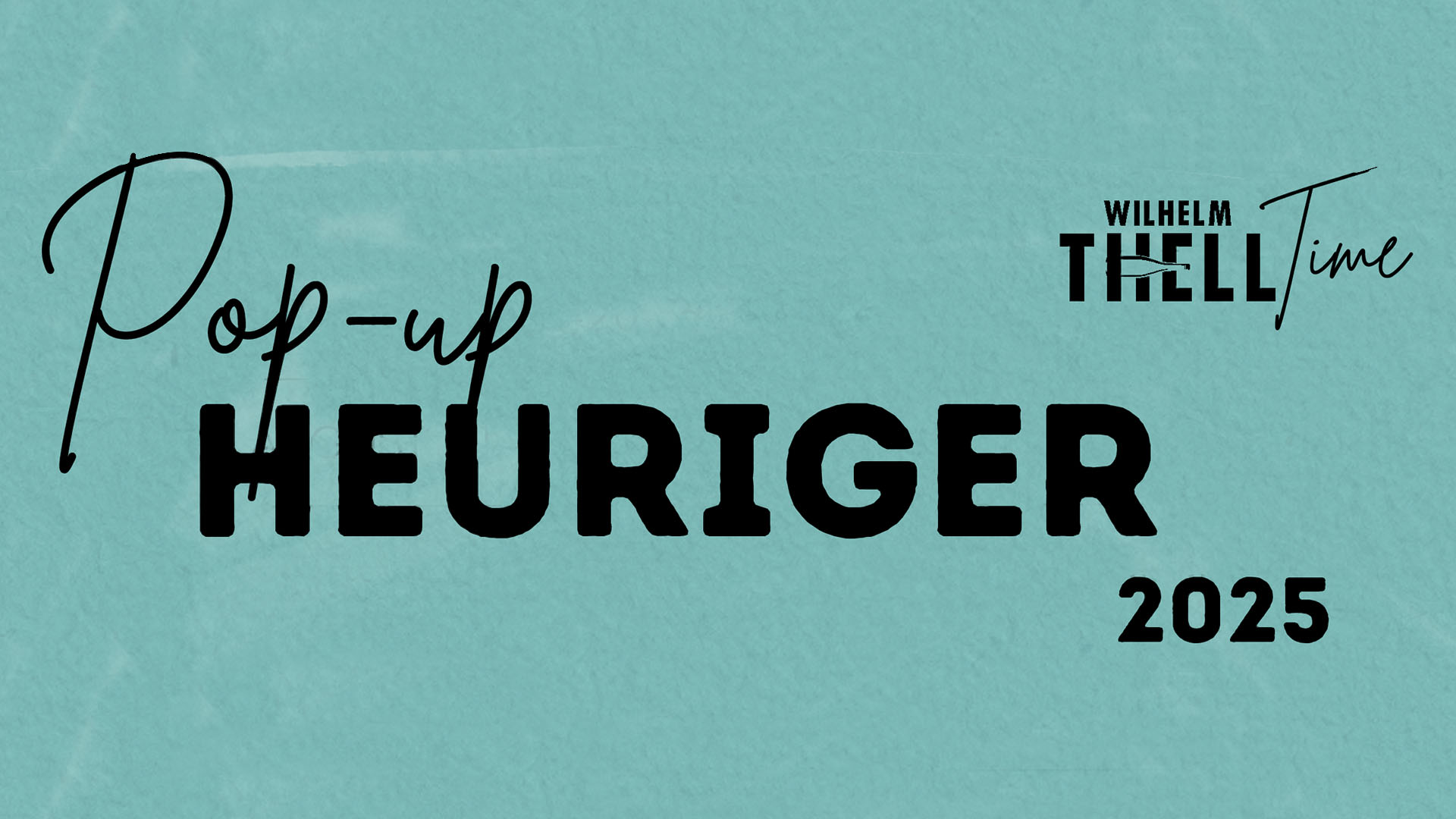 Weingut Wilhelm Thell Pop-up Heuriger 2025